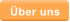 �ber uns