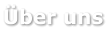 �ber uns